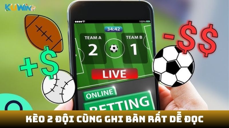 Kèo 2 đội cùng ghi bàn rất dễ đọc