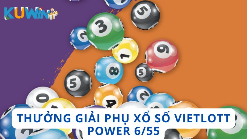 Phần thưởng trong giải phụ của Vietlott Power 6/55